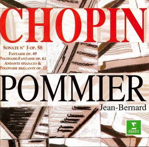 Chopin: Sonate No.3 Op.58; Fantaisie Op.49; Polonaise-Fantaisie Op.61; Andante spianato & Grande Polonaise Op.22