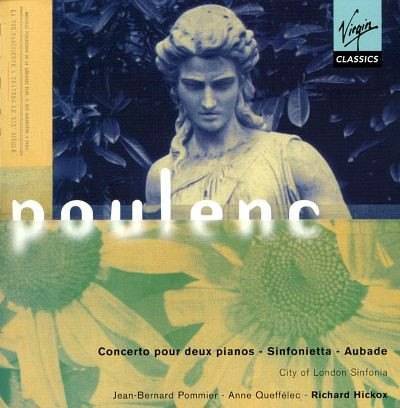 Poulenc: Concerto pour deux pianos / Sinfonietta / Aubade