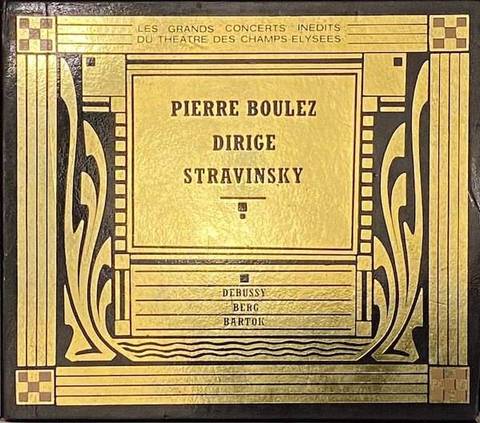 Pierre Boulez dirige Stravinsky, Debussy, Berg, Bartók