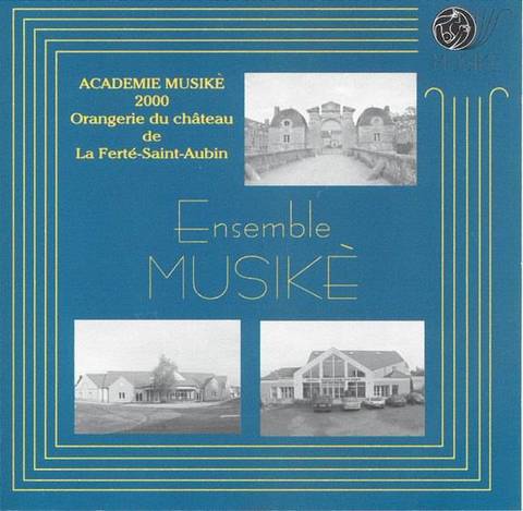Académie Musikè 2000, Orangerie du Château de La Ferté-Saint-Aubin